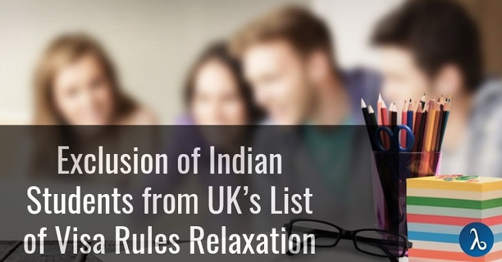 Exclusion of Indian Students from UK’s list of Visa rules relaxation